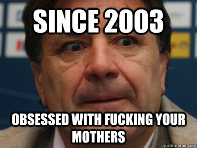 since 2003 obsessed with fucking your mothers  scumbag zdravko mamic