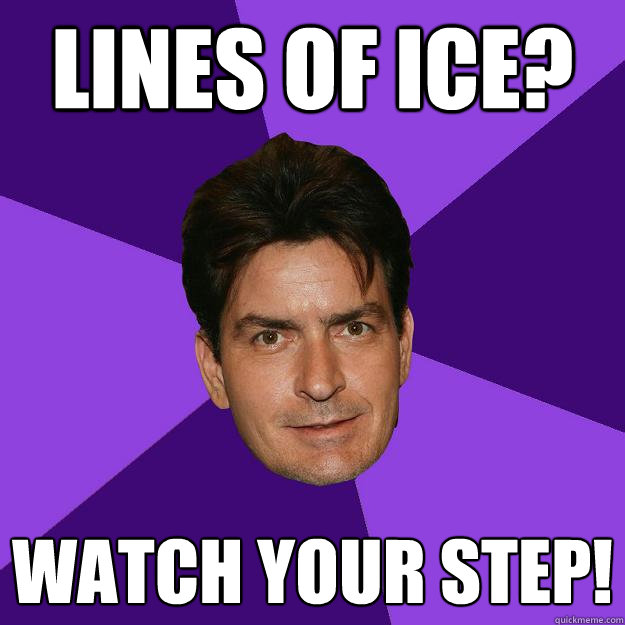 Lines of ice? watch your step!  Clean Sheen