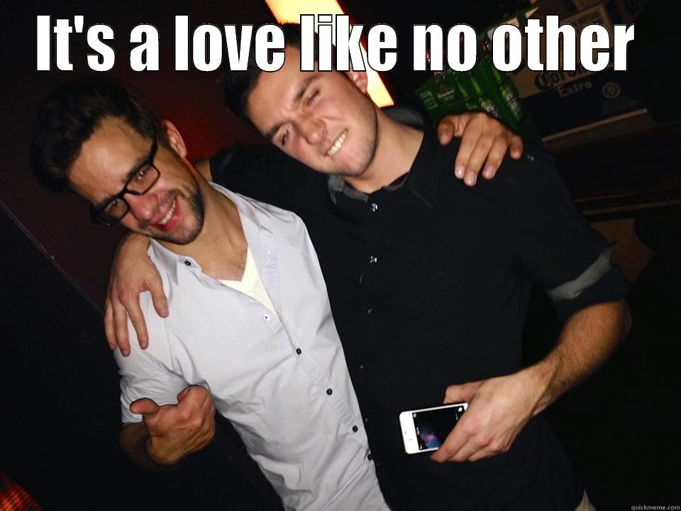 IT'S A LOVE LIKE NO OTHER  Misc