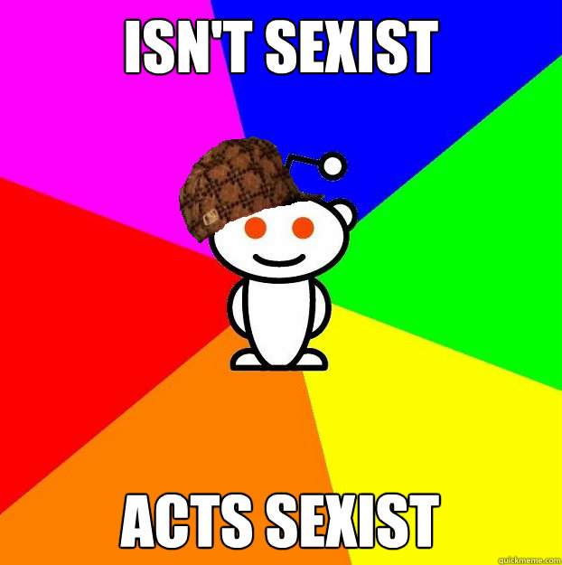 isn't sexist acts sexist - isn't sexist acts sexist  Misc