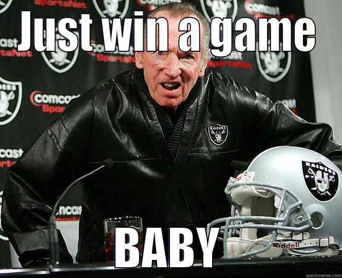 JUST WIN A GAME BABY Misc