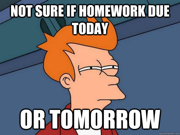 is there any homework for tomorrow is there any homework for tomorrow