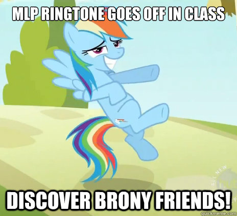 MLP ringtone goes off in class discover brony friends! - MLP ringtone goes off in class discover brony friends!  Socially Awesome Brony