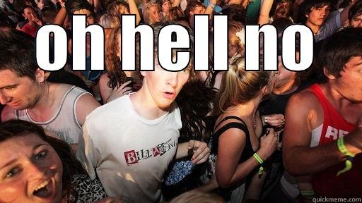 OH HELL NO  Sudden Clarity Clarence
