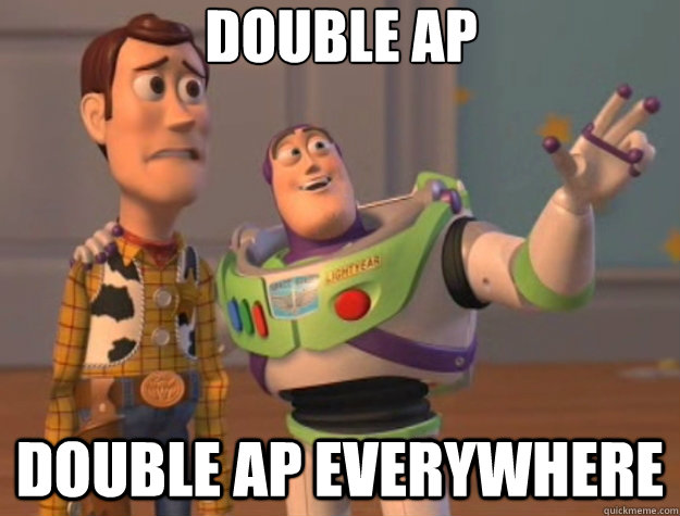 Double AP double ap everywhere  Toy Story
