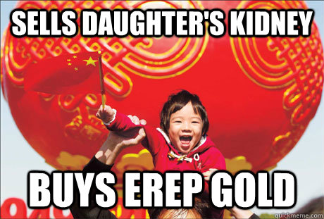 Sells daughter's kidney buys erep gold  Second World Success