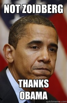 Not Zoidberg thanks obama - Not Zoidberg thanks obama  Everything Is Barack Obamas Fault