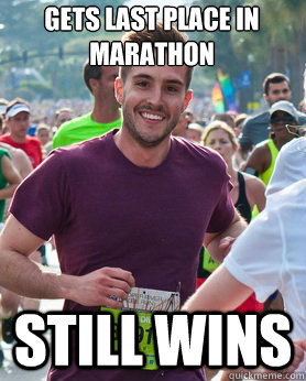 Gets last place in marathon still wins  Ridiculously photogenic guy