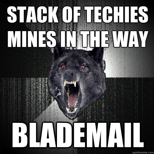 stack of techies mines in the way blademail  Insanity Wolf