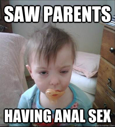 SAW parents  Having anal sex  Party Toddler