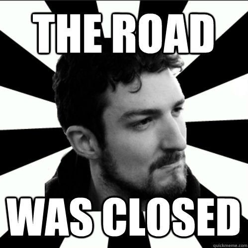 THE ROAD WAS CLOSED - THE ROAD WAS CLOSED  FRANK TURNER PROBLEMS