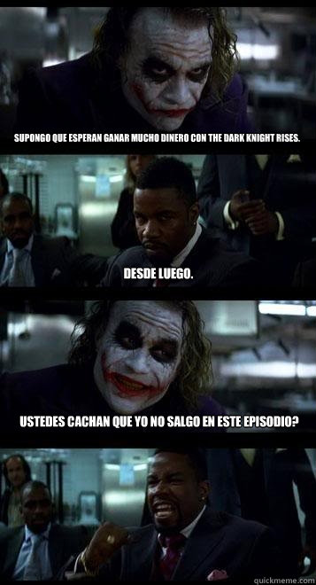 Supongo que esperan ganar mucho dinero con The Dark Knight Rises. Desde luego. Ustedes cachan que yo no salgo en este episodio?  Joker with Black guy