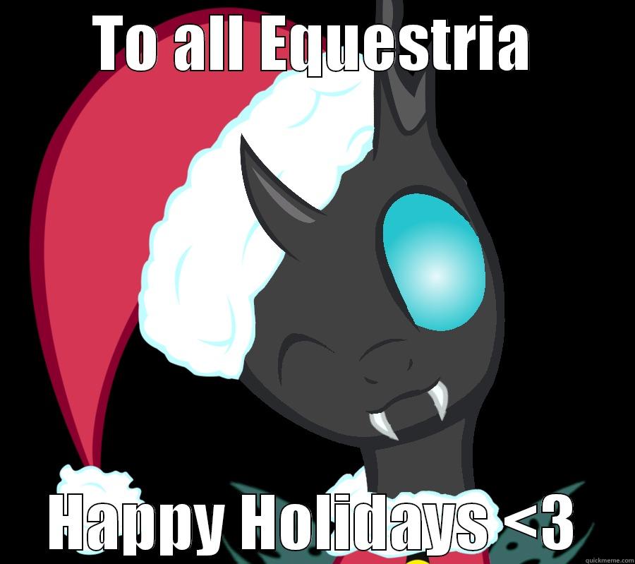 TO ALL EQUESTRIA HAPPY HOLIDAYS <3 Misc