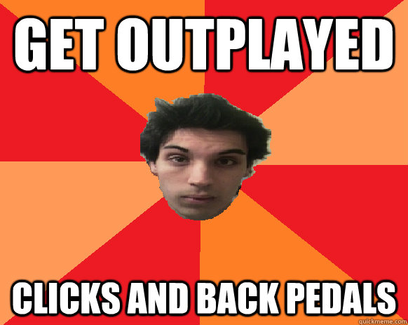 get outplayed clicks and back pedals  Idiot WoW player