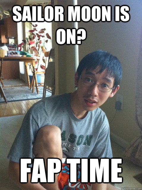 Sailor Moon is on? Fap time   Sexually repressed nerd