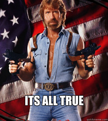 Its all true   Chuck Norris - Any Questions