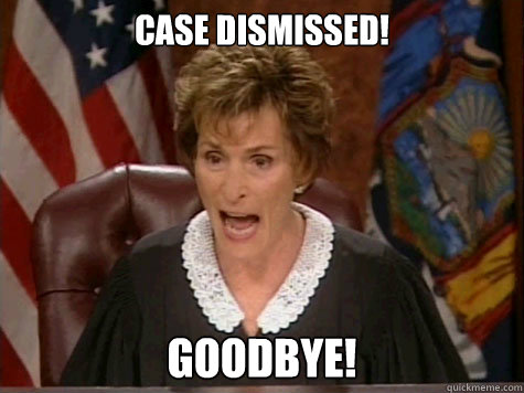 case dismissed! goodbye! Caption 3 goes here  Oblivious Judge Judy
