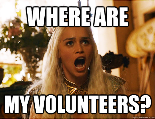 where are my volunteers? - where are my volunteers?  Where Are My Dragons