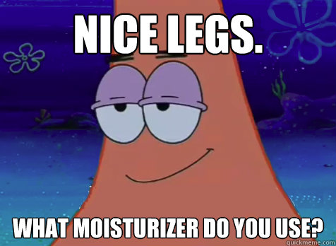nice legs. what moisturizer do you use?  