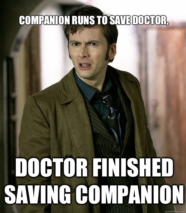 Companion runs to save doctor, Doctor finished saving companion  Doctor Who