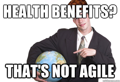 Health benefits? That's not agile  