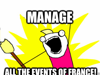 all the events of france! Manage  All The Thigns