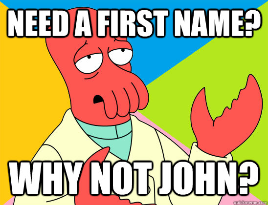 Need a first name? why not John? - Need a first name? why not John?  Misc