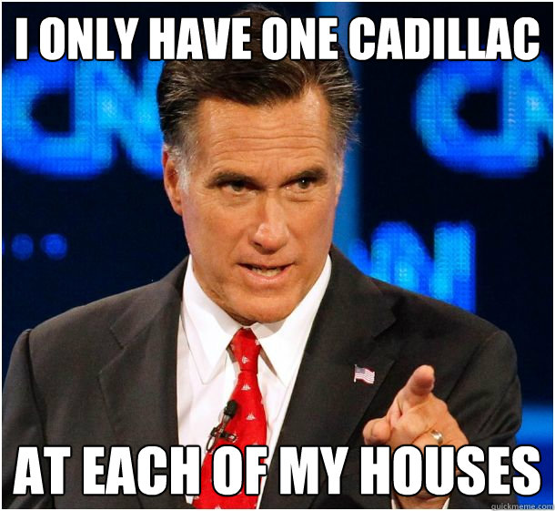 I only have one cadillac at each of my houses  Badass Mitt Romney