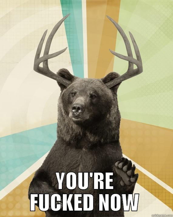  YOU'RE FUCKED NOW Misc