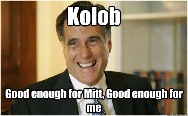 Kolob Good enough for Mitt, Good enough for me  Mitt Romney