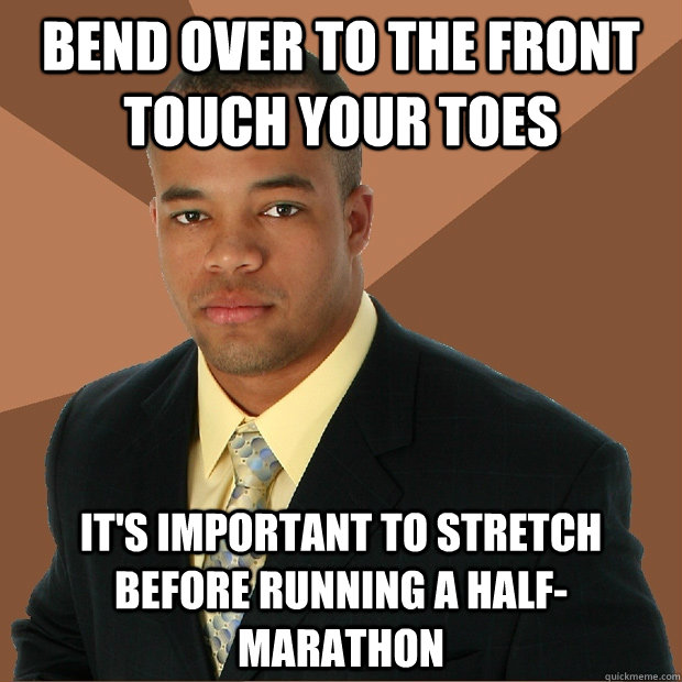bend over to the front touch your toes it's important to stretch before running a half-marathon  Successful Black Man
