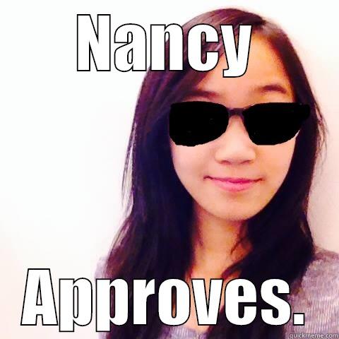nancy agrees, - NANCY APPROVES. Misc