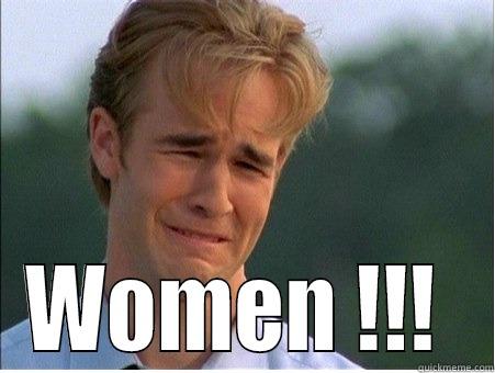  WOMEN !!!  1990s Problems