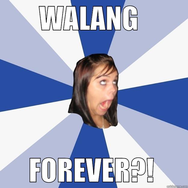 WALANG  FOREVER?! Annoying Facebook Girl