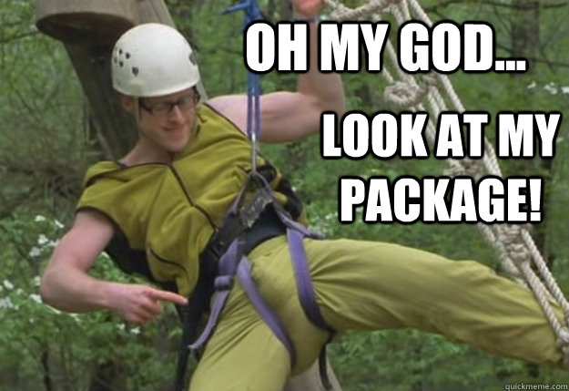 Oh my god... Look at my package! - Oh my god... Look at my package!  Oh My God Gerhardt