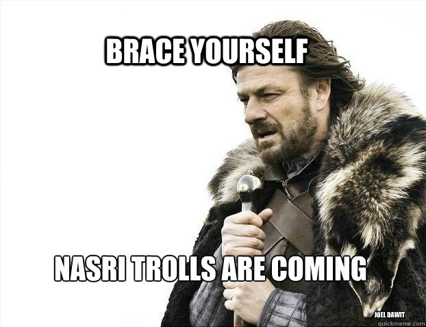 BRACE YOURSELf Nasri trolls are coming Joel Dawit  BRACE YOURSELF SOLO QUEUE