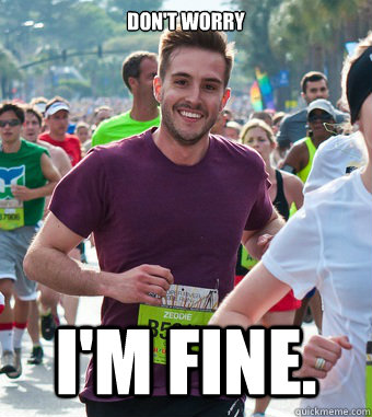Don't worry I'm fine. - Don't worry I'm fine.  Rediculously Photogenic Guy