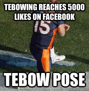 Tebowing reaches 5000 likes on facebook Tebow Pose  Tebowing
