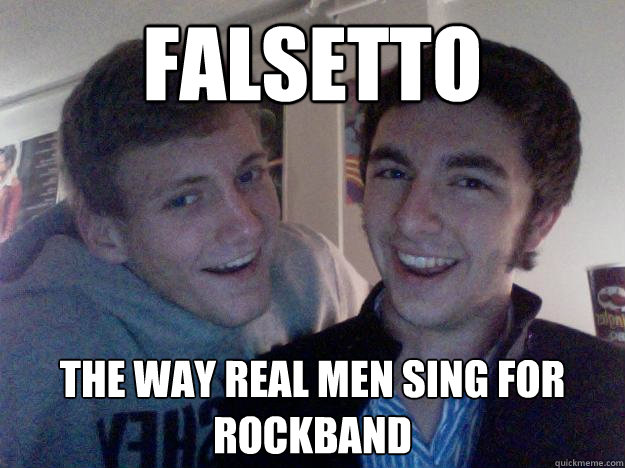 Falsetto the way real men sing for rockband  The Roommates