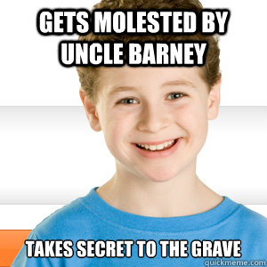 gets molested by uncle barney takes secret to the grave  Good Kid Greg