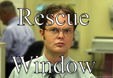 Work fun - RESCUE WINDOW Schrute