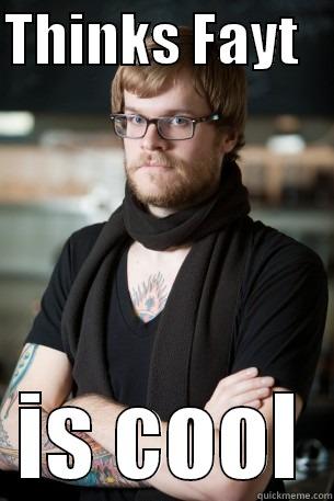 THINKS FAYT    IS COOL Hipster Barista