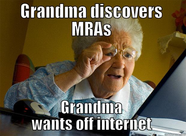 GRANDMA DISCOVERS MRAS GRANDMA WANTS OFF INTERNET Grandma finds the Internet