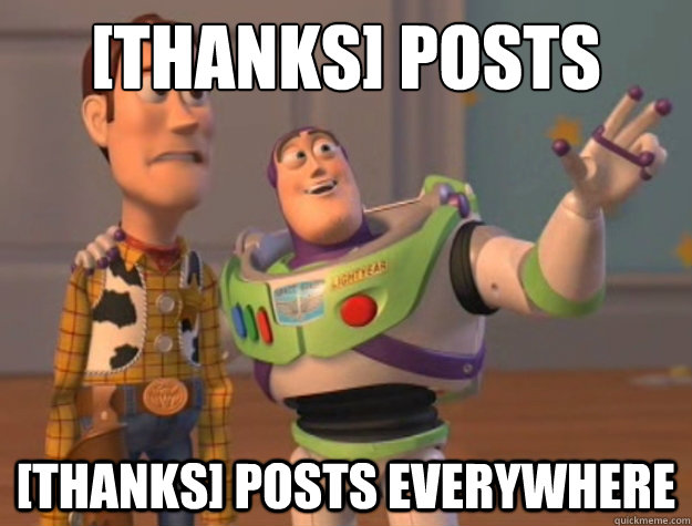 [Thanks] posts [Thanks] posts everywhere  Buzz Lightyear
