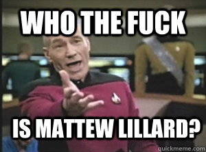 Who the fuck is Mattew Lillard?  Annoyed Picard