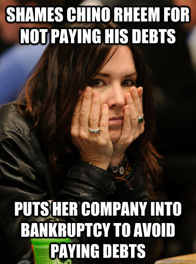 Shames chino rheem for not paying his debts puts her company into bankruptcy to avoid paying debts  