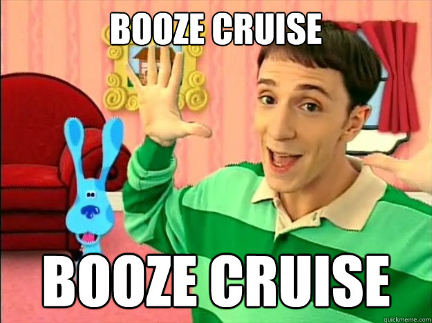 BOOZE CRUISE BOOZE CRUISE  