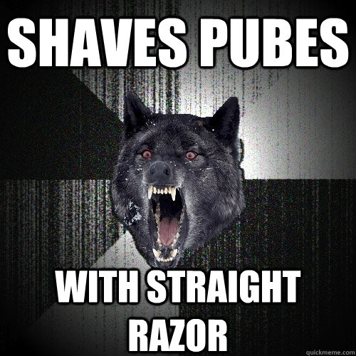 Shaves Pubes with straight Razor  Insanity Wolf