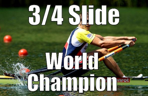  3/4 SLIDE WORLD CHAMPION Misc