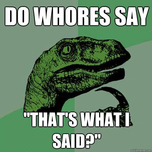 Do Whores say 